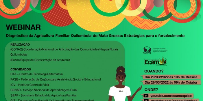 Webinar “Mato Grosso – Diagnóstico Agricultura Familiar Quilombola: Estratégias para o fortalecimento”