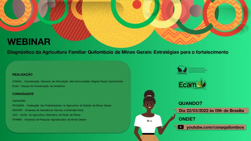 Webinar Minas Gerais – Diagnóstico Agricultura Familiar Quilombola: Estratégias para o fortalecimento