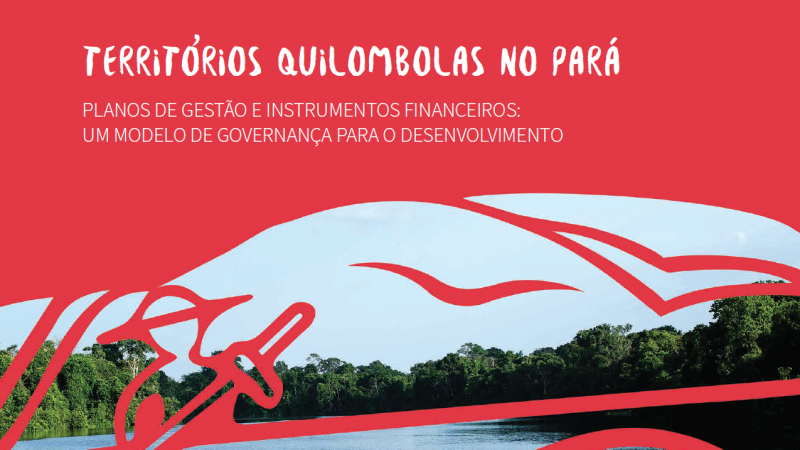 Territórios Quilombolas no Pará