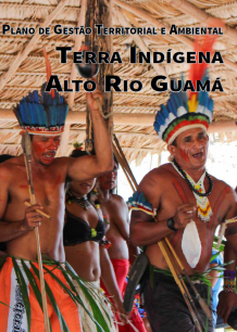 Plano de Gestão da Terra Indígena Alto Rio Guamá