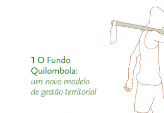 O Fundo Quilombola – um novo modelo de gestão territorial