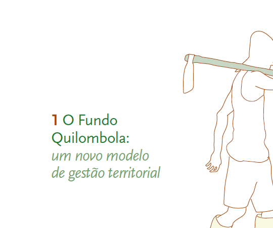 O Fundo Quilombola – um novo modelo de gestão territorial