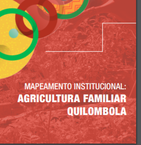 Minas Gerais – Mapeamento Institucional: Agricultura Familiar Quilombola