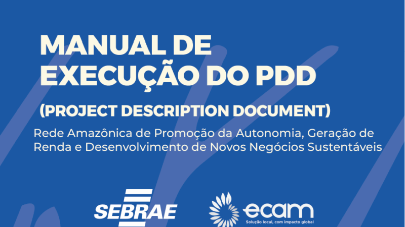 Manual 3 – Documento de Desenho do Projeto (PDD) | Ecam e Sebrae