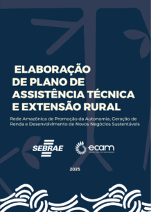 Manual 7 – Assistência Técnica e Extensão Rural (ATER) | Ecam e Sebrae