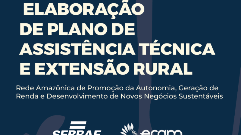 Manual 7 – Assistência Técnica e Extensão Rural (ATER) | Ecam e Sebrae